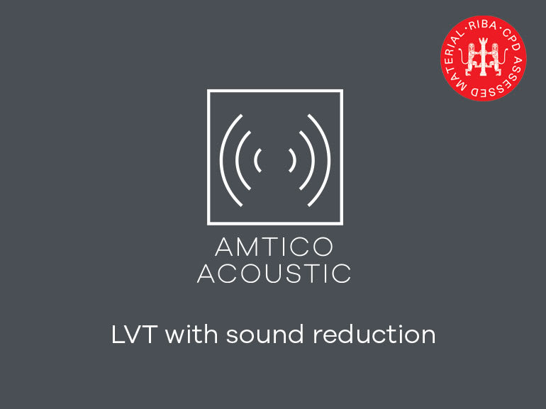 White text on a dark grey background. Text reads "Amtico Acoustic LVT with sound reduction". With RIBA CPD Assessed Material logo.