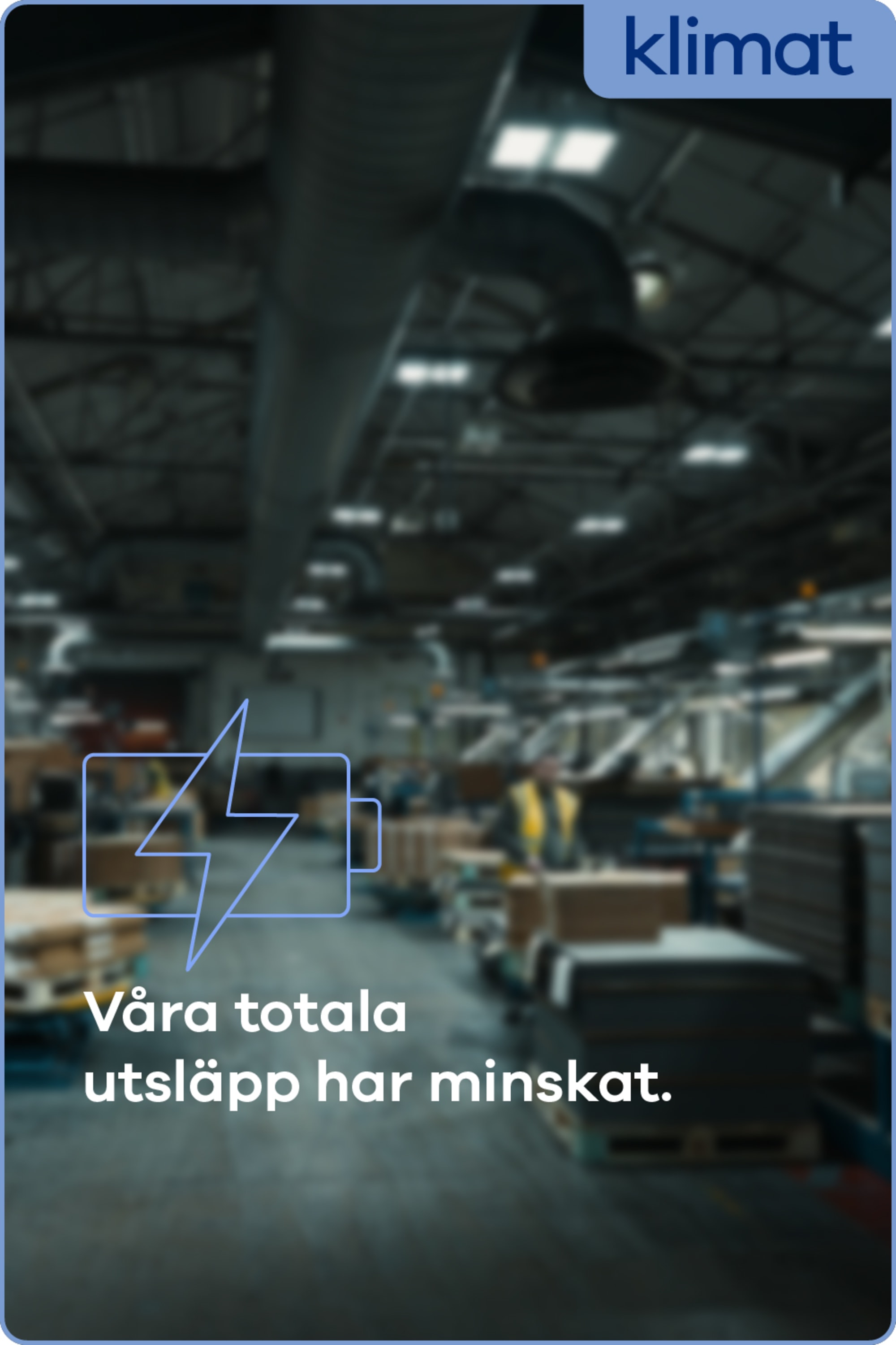 Våra totala utsläpp har minskat.