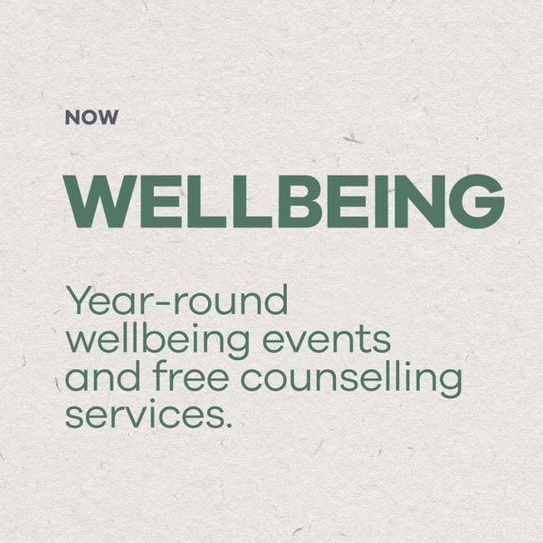 Year-round wellbeing events and free counselling services.
